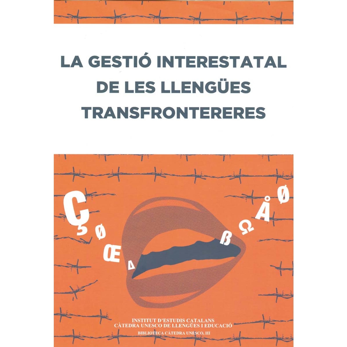 La Gestió interestatal de les llengües transfrontereres (Capa mole com abas) 1