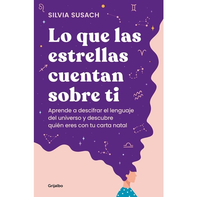 Imagen 0 de Lo que las estrellas cuentan sobre ti: Aprende a descifrar el lenguaje del universo y descubre quién eres con tu carta natal  (Tapa blanda)