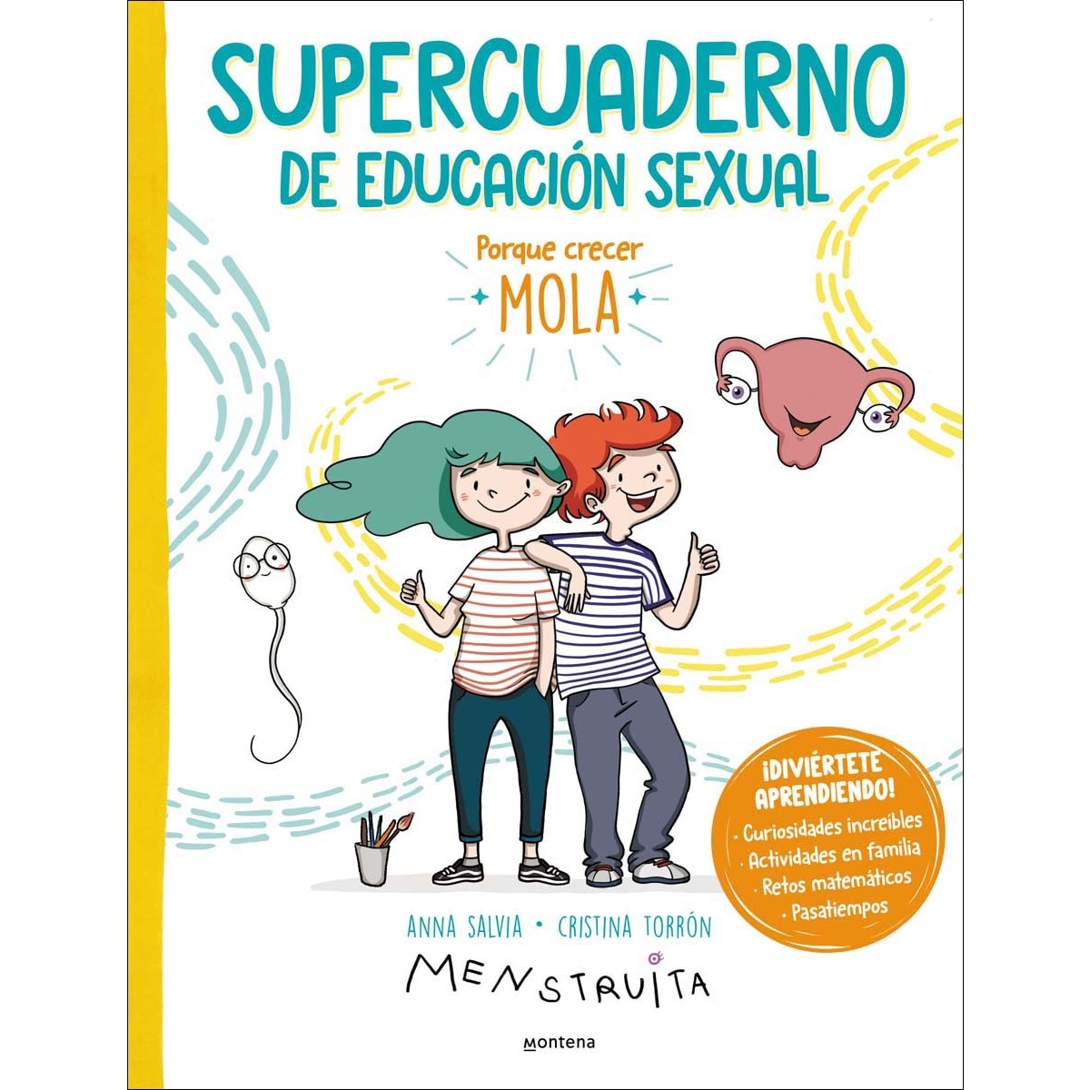 Supercuaderno de educación sexual: Porque crecer mola: pasatiempos, curiosidades increíbles, actividades en familia, retos matemáticos. (Tapa blanda) 1