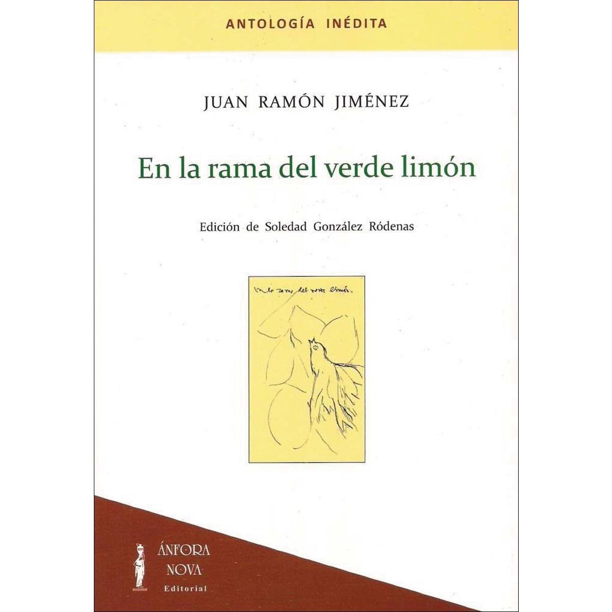 En la rama del verde limón: Antología inédita 1