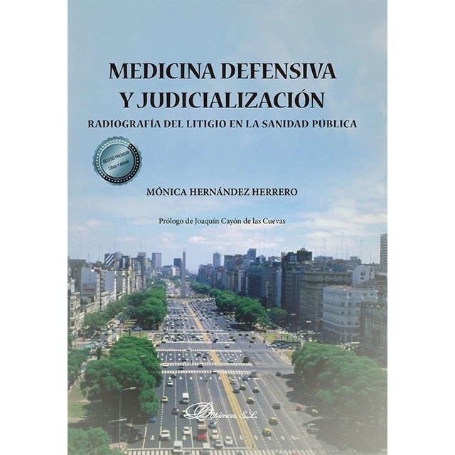 Medicina defensiva y judicialización: Radiografía del litigio en la sanidad pública 1