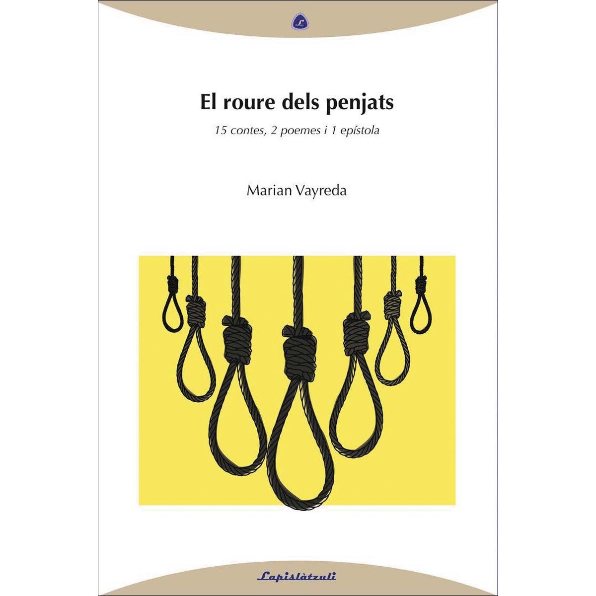El roure dels penjats: 15 contes, 2 poemes, 1 epístola 1
