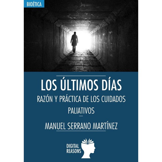 Imagem 0 de LOS ÚLTIMOS DÍAS: RAZÓN Y PRÁCTICA DE LOS CUIDADOS PALIATIVOS (Capa mole)