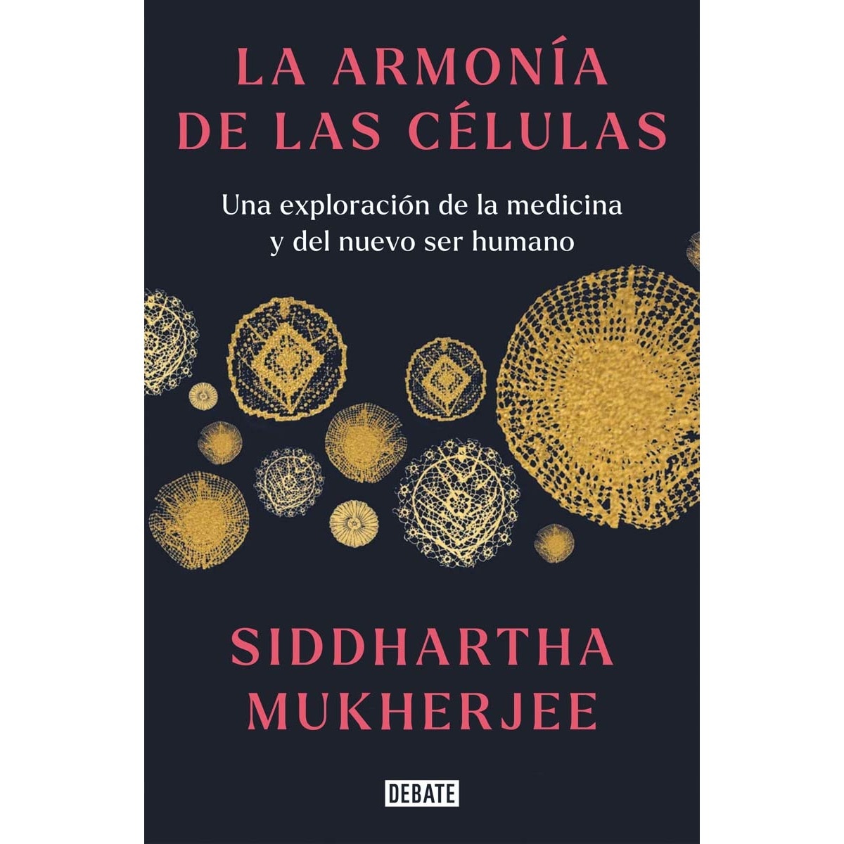Imagem 0 de La armonía de las células: Una exploración de la medicina y del nuevo ser humano (Capa dura)