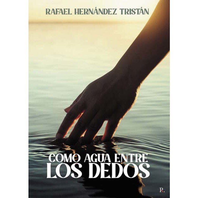 Como agua entre los dedos 1