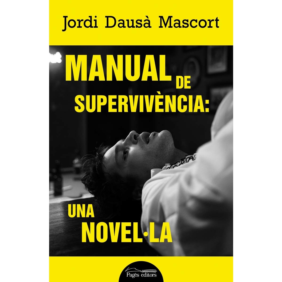 Manual de supervivència: una novel·la (Capa mole com abas) 1