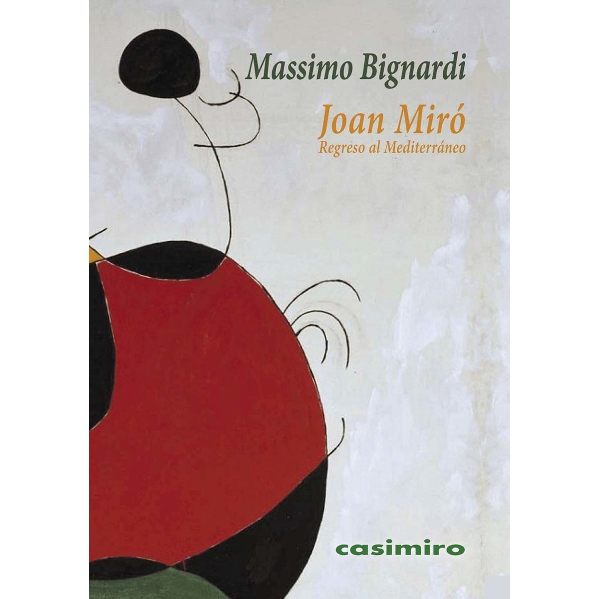 Joan Miró: regreso al Mediterráneo 1