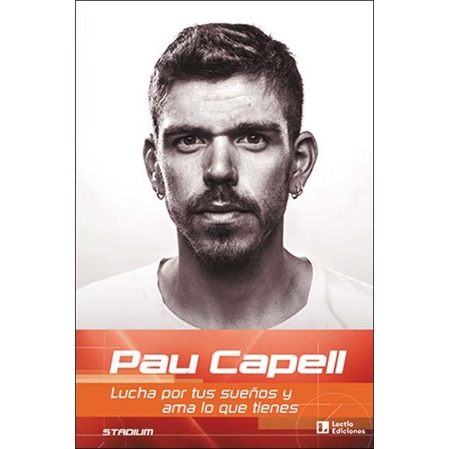 Imagem 0 de Pau Capell: Lucha por tus sueños y ama lo que tienes (Capa mole)