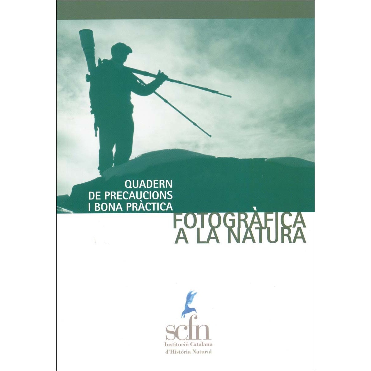 Imagem 0 de Quadern de precaucions i bona pràctica fotogràfica a la natura (Capa mole)