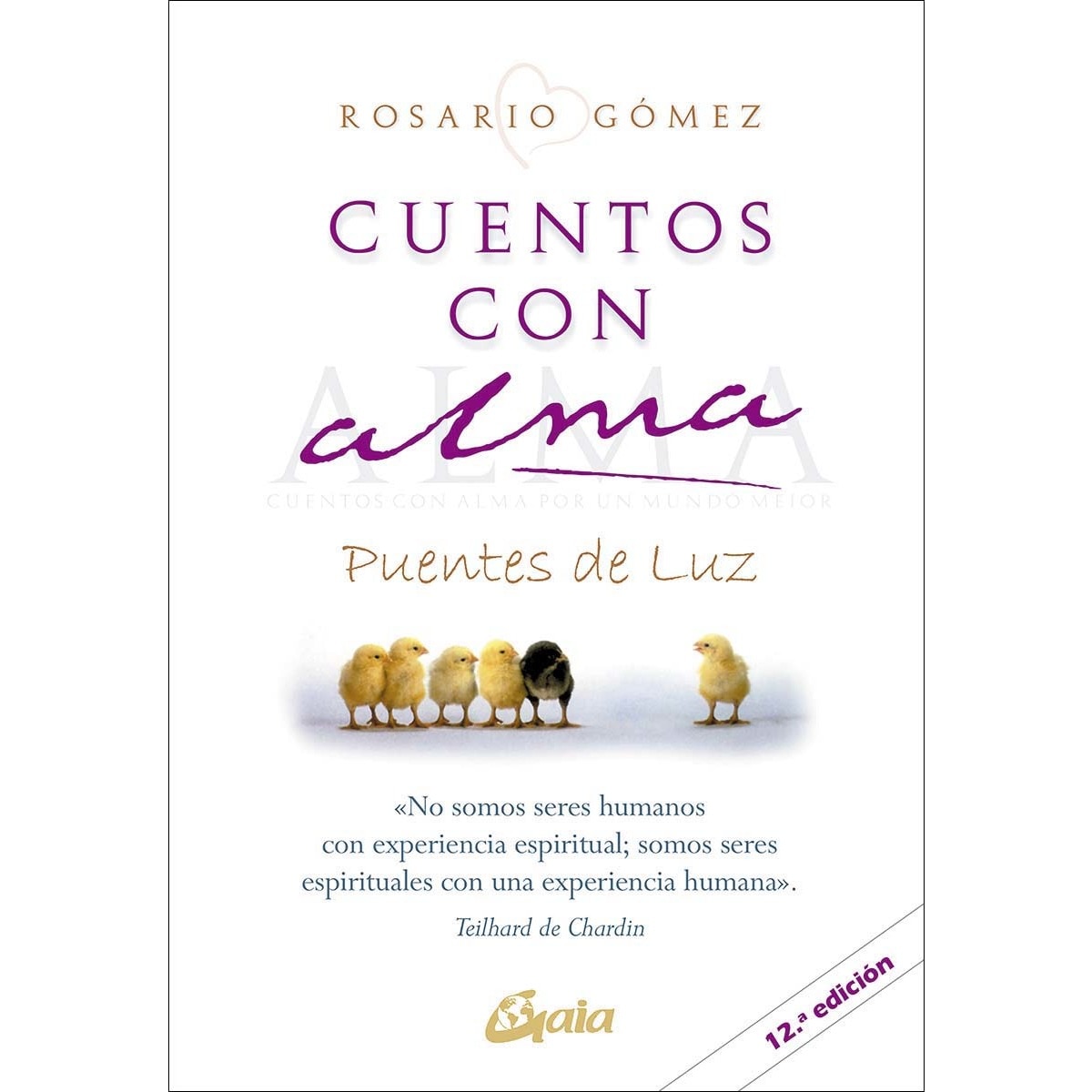 Cuentos con alma: por un mundo mejor: Puentes de luz (Tapa blanda con ...