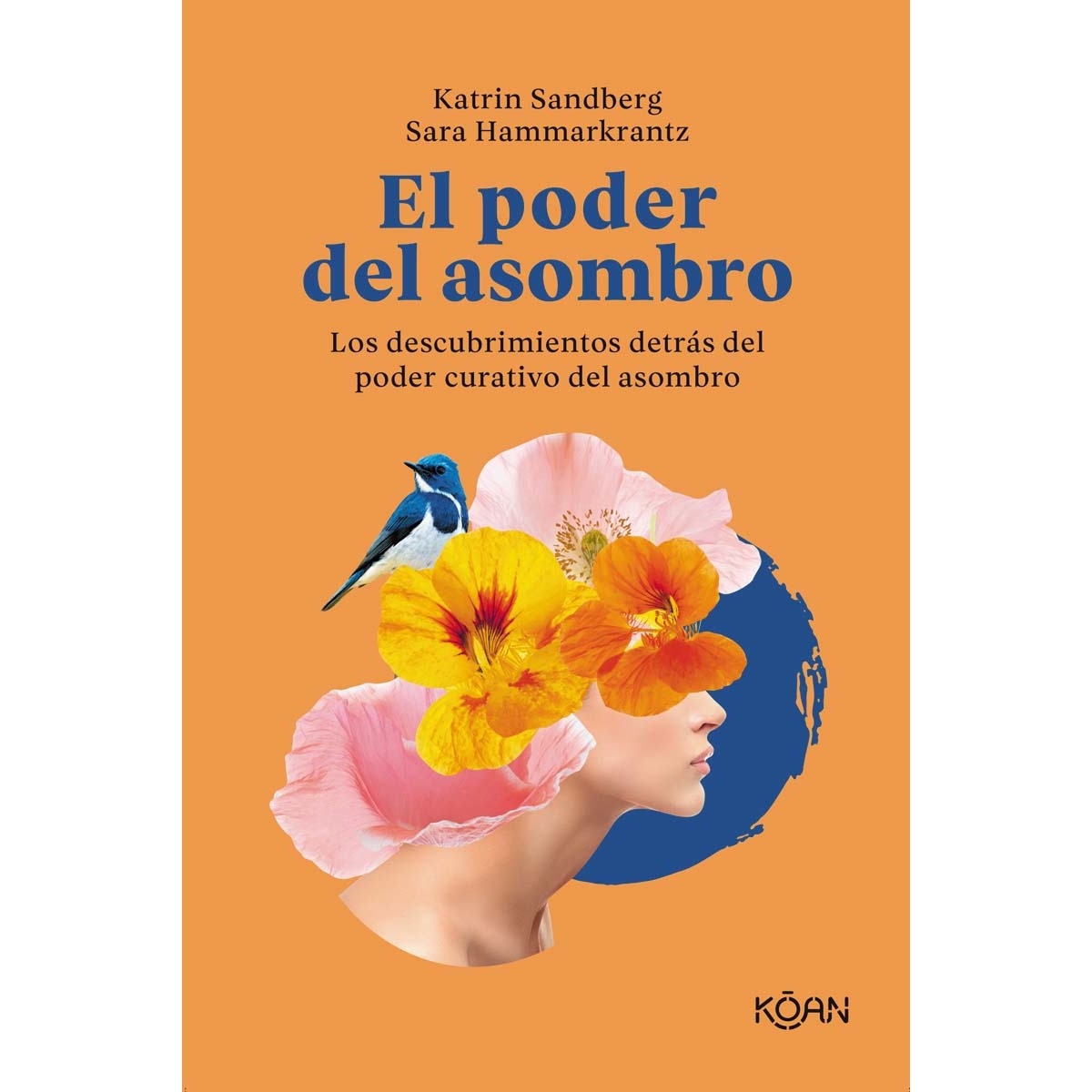 El poder del asombro: Los descubrimientos detrás del poder curativo del asombro (Capa mole) 1