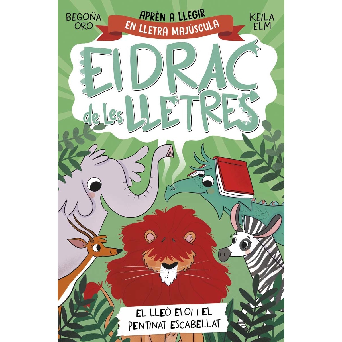 Imagem 0 de El drac de les lletres 2 - El lleó Eloi i el pentinat escabellat: Aprèn a llegir amb MAJÚSCULES (a partir dels 5 anys) (Capa mole)