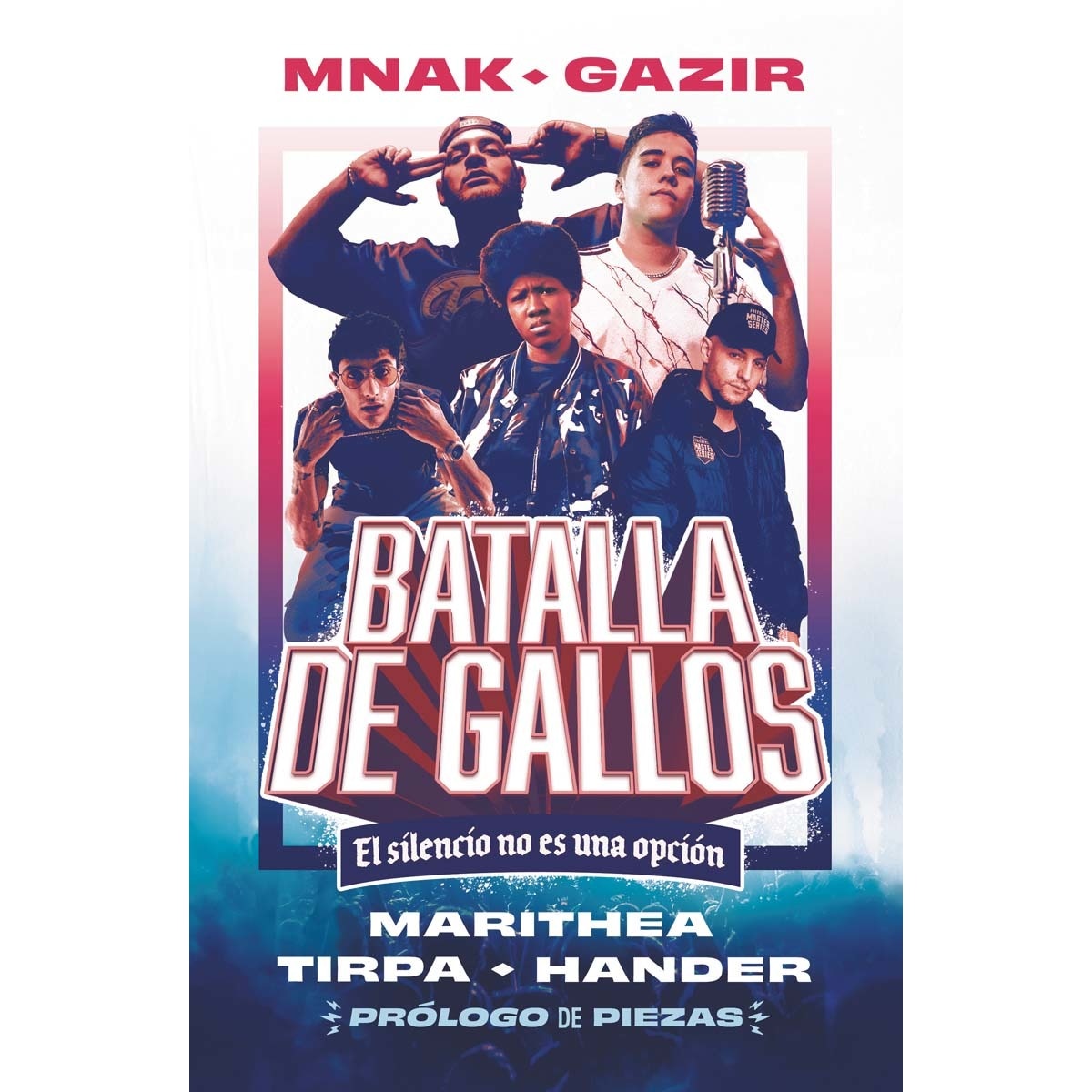 Imagen 0 de Batalla de gallos: El silencio no es una opción  (Tapa blanda)