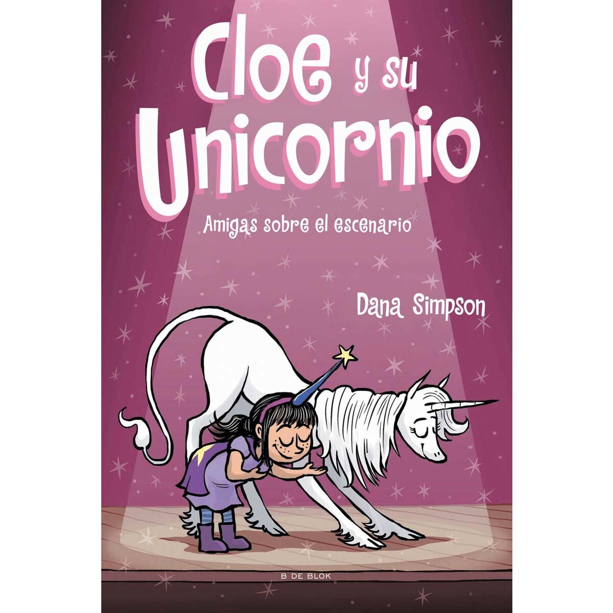 Amigas sobre el escenario (Cloe y su Unicornio 7) (Tapa dura) 1