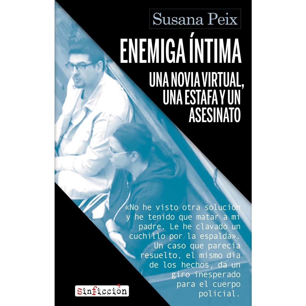 Enemiga íntima: Una novia virtual, una estafa y un asesinato (Capa mole com abas) 1