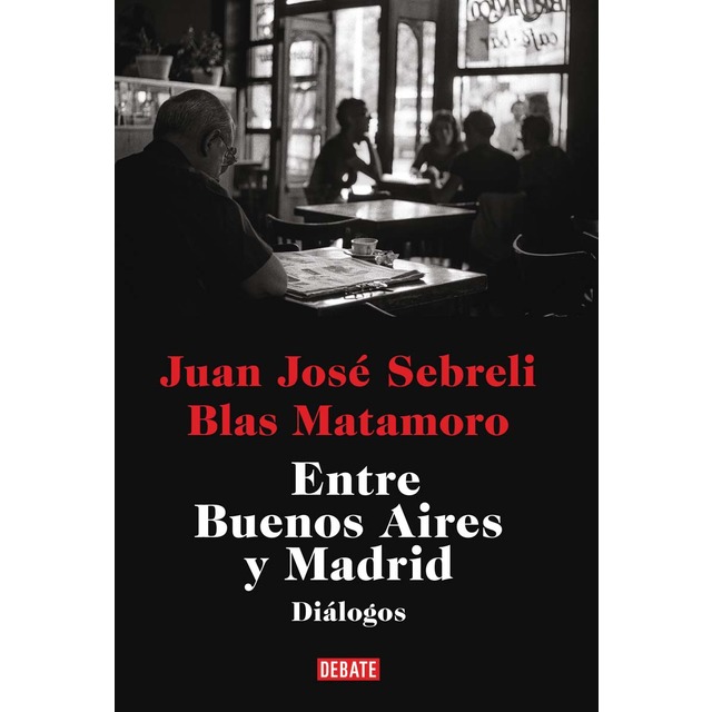 Imagen 0 de Entre Buenos Aires y Madrid  (Tapa blanda)