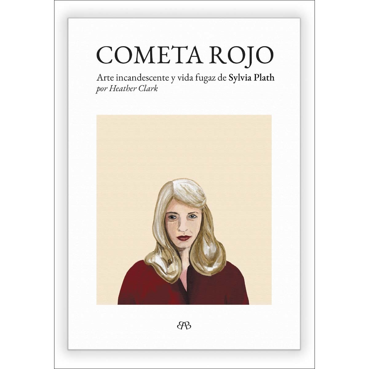 Imagem 0 de Cometa rojo: Arte incandescente y vida fugaz de Sylvia Plath (Capa mole com abas)