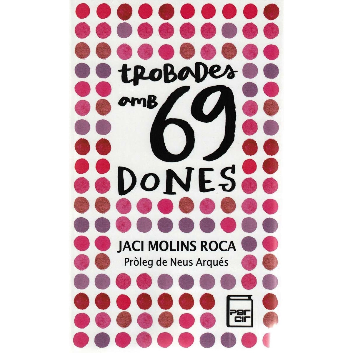 Imagem 0 de Trobades amb 69 dones (Capa mole)