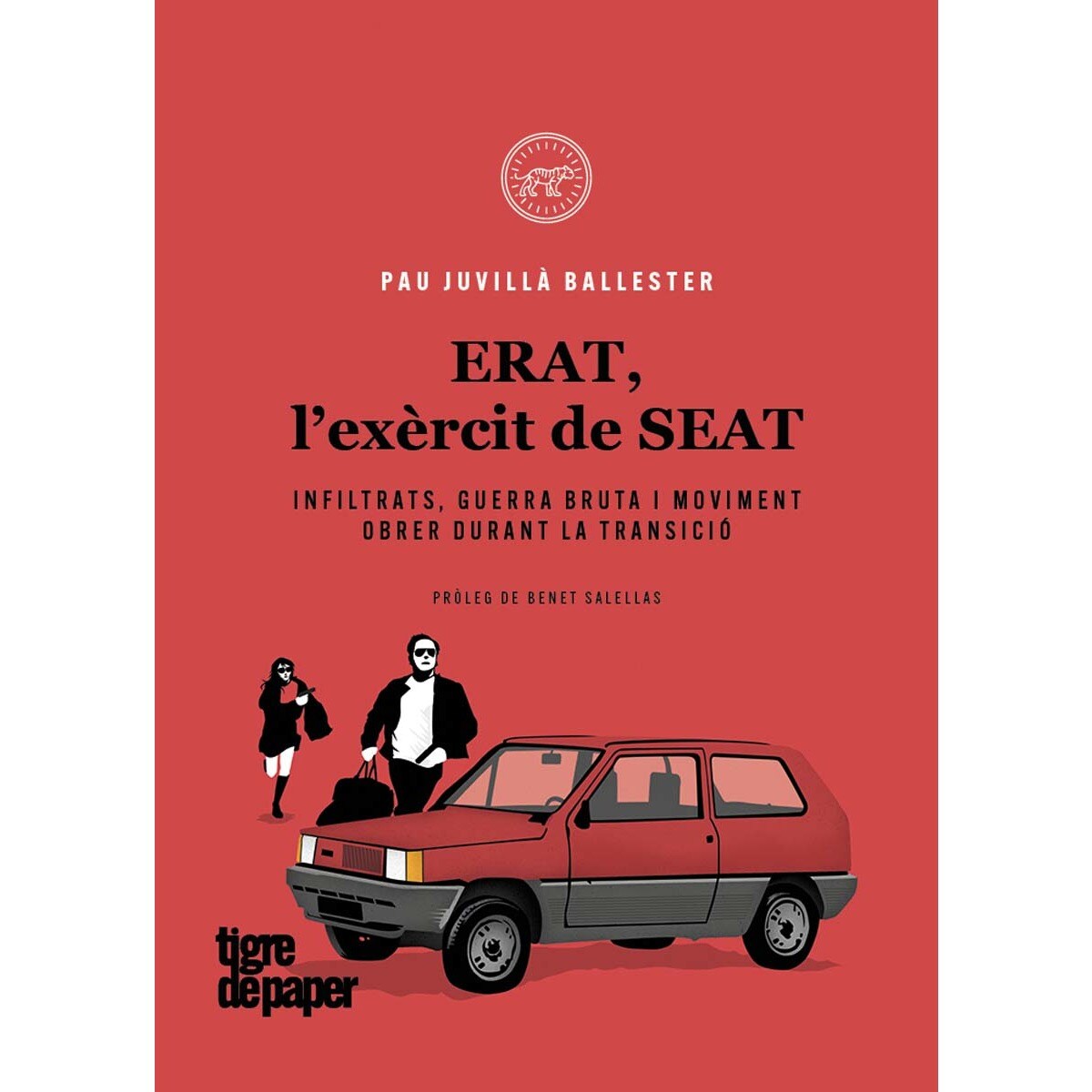 ERAT, l'exèrcit de SEAT: Infiltrats, guerra bruta i moviment obrer durant la Transició (Capa mole) 1