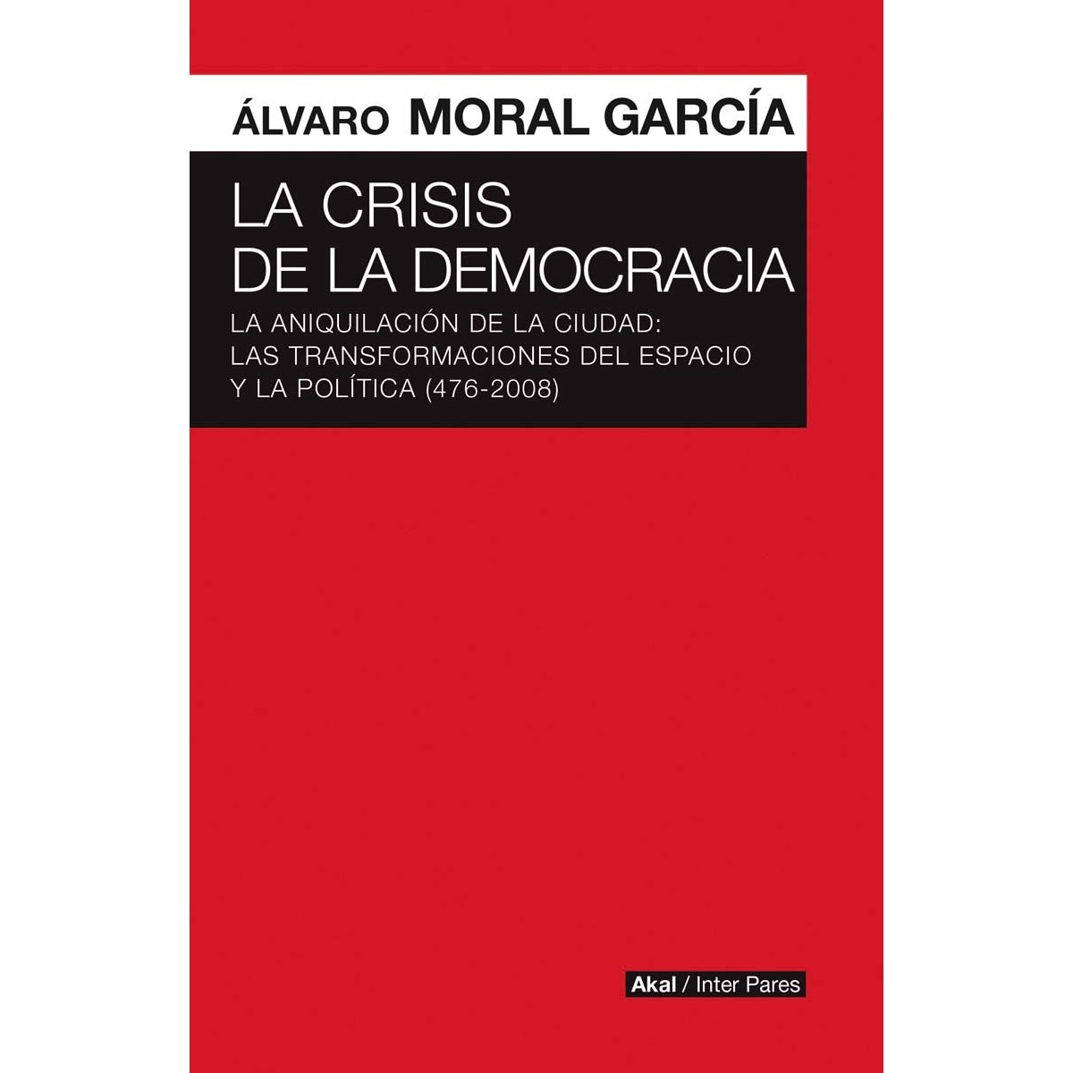 La crisis de la democracia 1