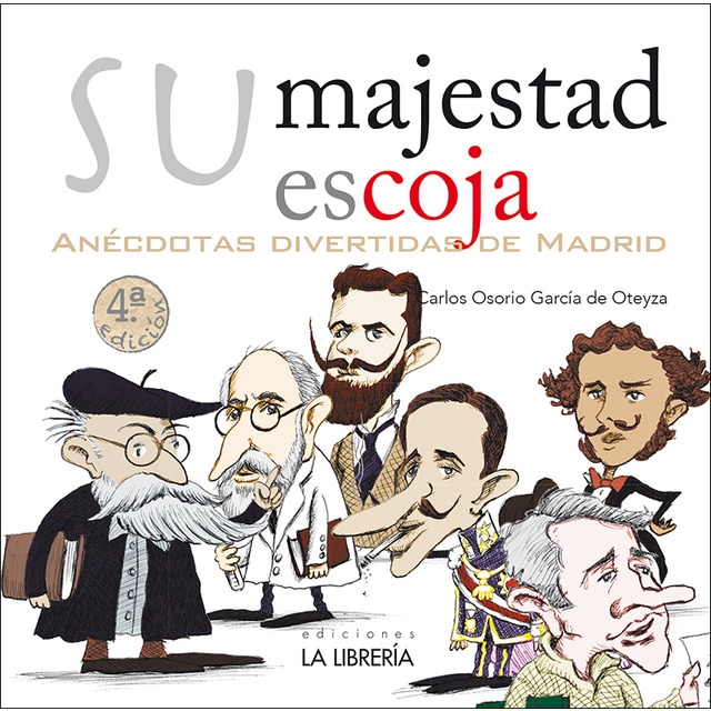 Imagen 0 de Su Majestad escoja. Anécdotas divertidas de Madrid  (Tapa blanda con solapas)