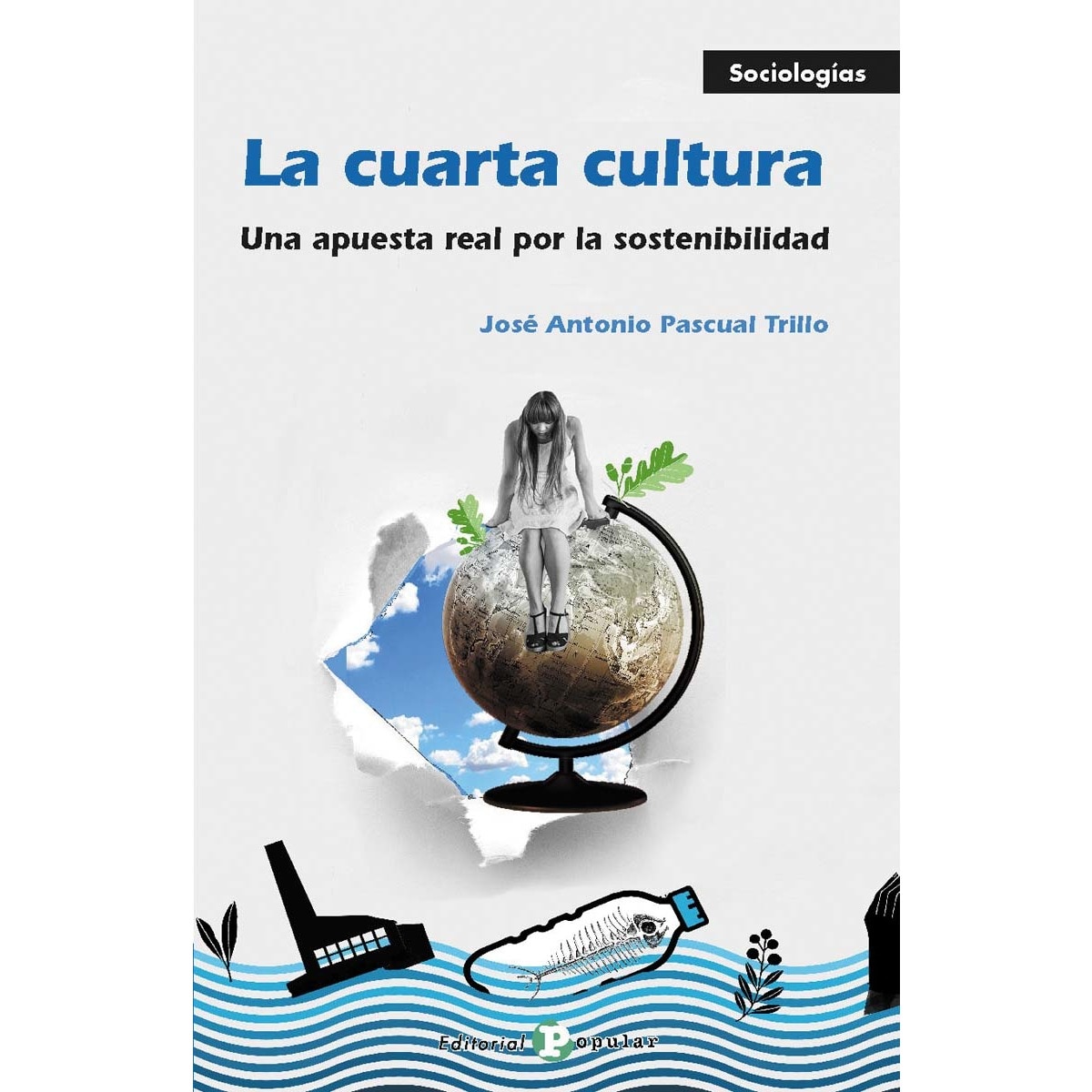 Imagem 0 de La cuarta cultura: Una apuesta por la sostenibilidad