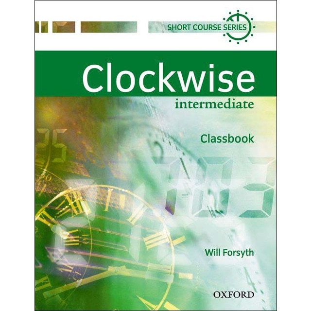 Clockwise Intermediate. Class Book 1