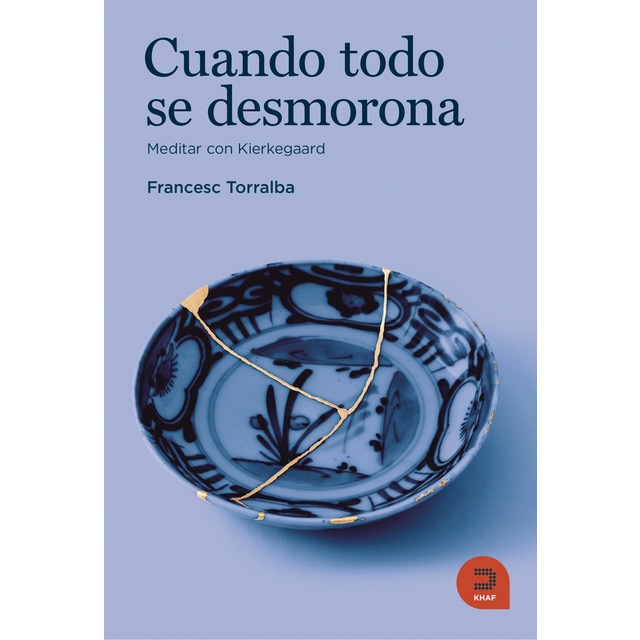 Imagen 0 de Cuando todo se desmorona: Meditar con Kierkegaard