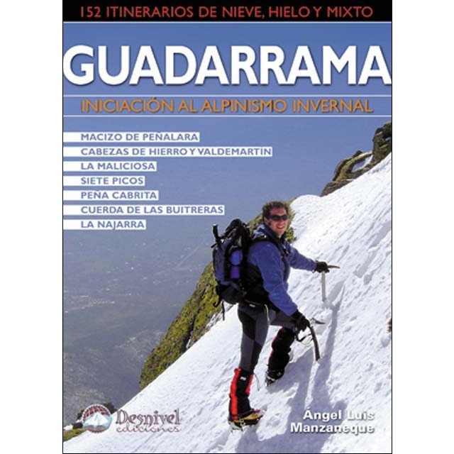 Guadarrama. Iniciación al alpinismo invernal: 152 itinerarios de nieve, hielo y mixto (Capa mole) 1