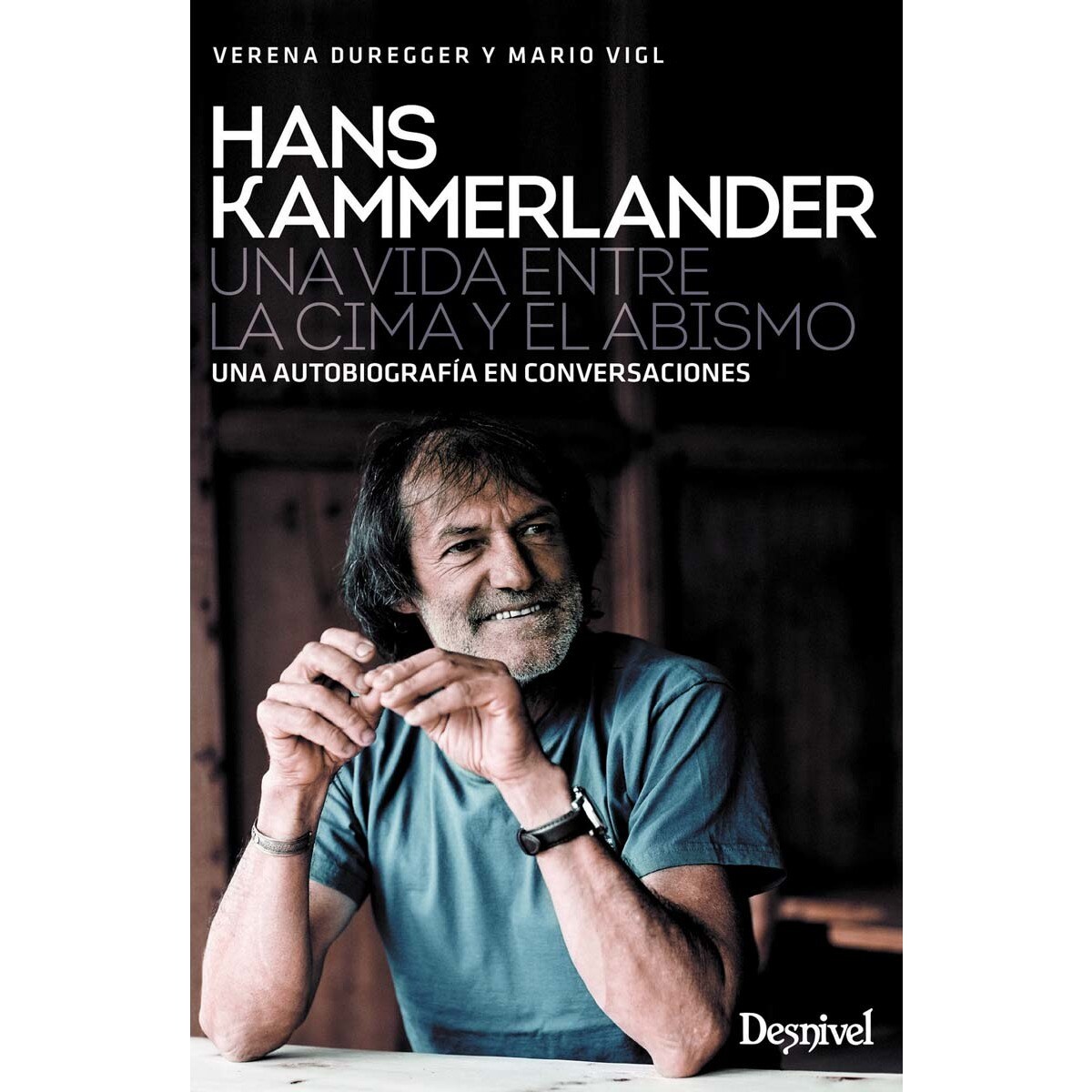 Hans Kammerlander: Una vida entre la cima y el abismo (Capa mole com abas) 1