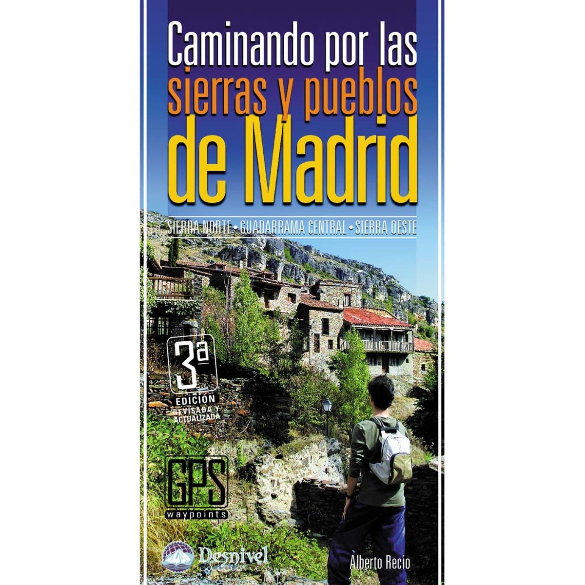 Imagem 0 de Caminando por las sierras y pueblos de Madrid: Sierra Norte, Guadarrama Central, Sierra Oeste (Capa mole)
