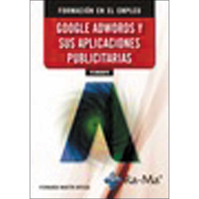 Imagen 0 de IFCM008PO Google Adwords y sus Aplicaciones Publicitarias  (Tapa blanda)
