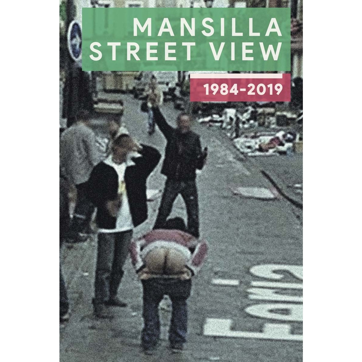 Imagem 0 de Mansilla Street View 1984-2019 (Capa mole)