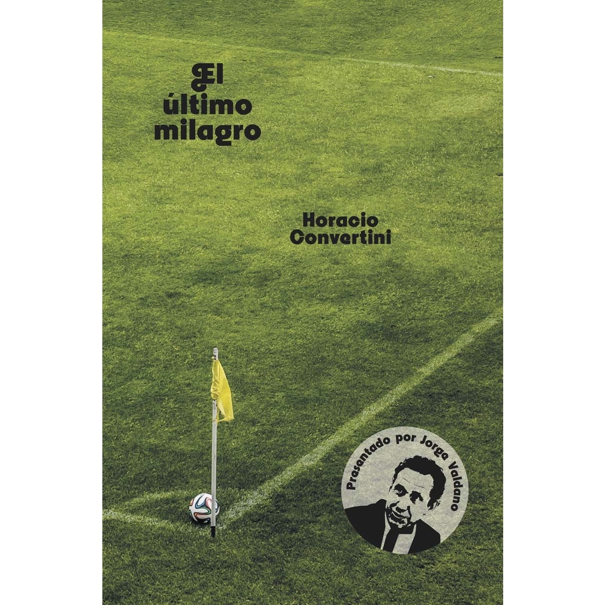 Imagen 0 de El último milagro (Bolsillo) (Tapa blanda)