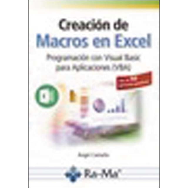 Creación de Macros en Excel Programación con Visual basic para Aplicaciones (VBA) (Capa mole) 1