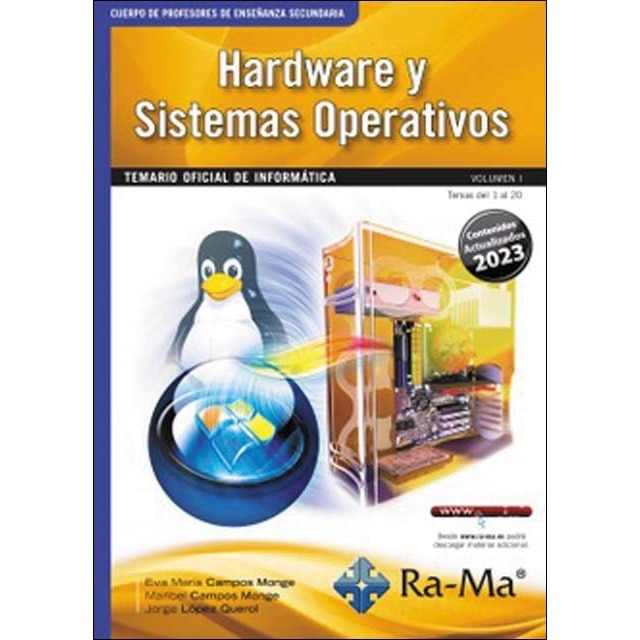 Oposiciones Cuerpo de Profesores de Enseñanza Secundaria. Informática. Vol. I. Hardware y Sistemas Operativos.: Temario Oficial De Inform (Capa mole) 1