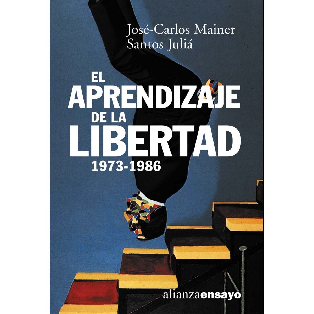 Imagem 0 de El aprendizaje de la libertad 1973-1986: La cultura de la Transición