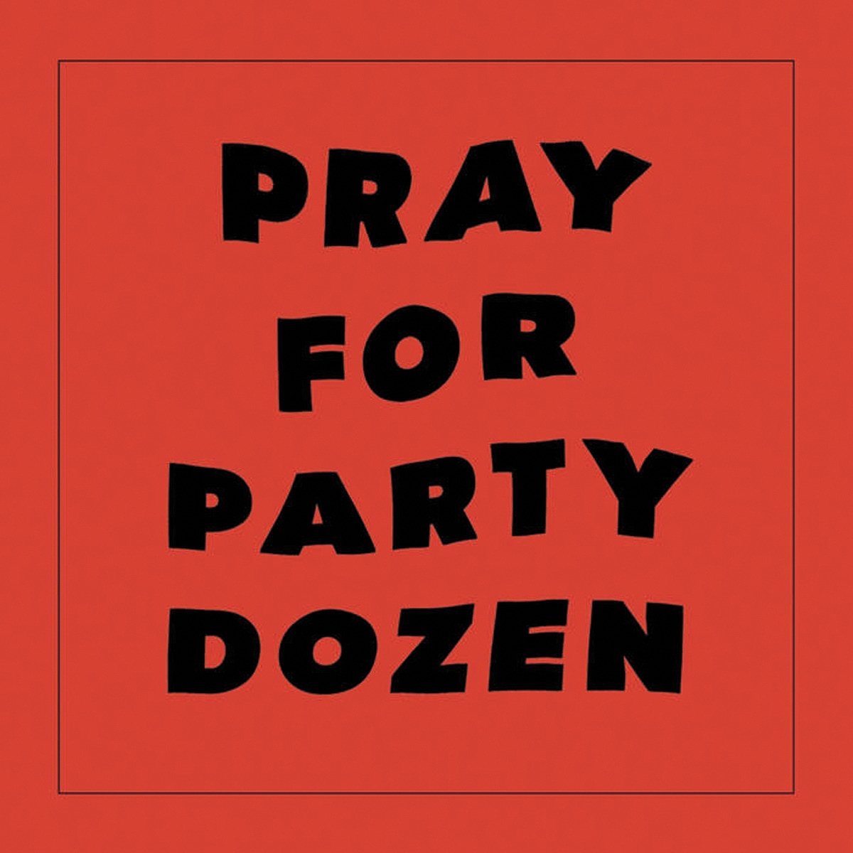 Imagem 0 de Pray for Party Dozen  (Edição color rojo) (LP-Vinil)