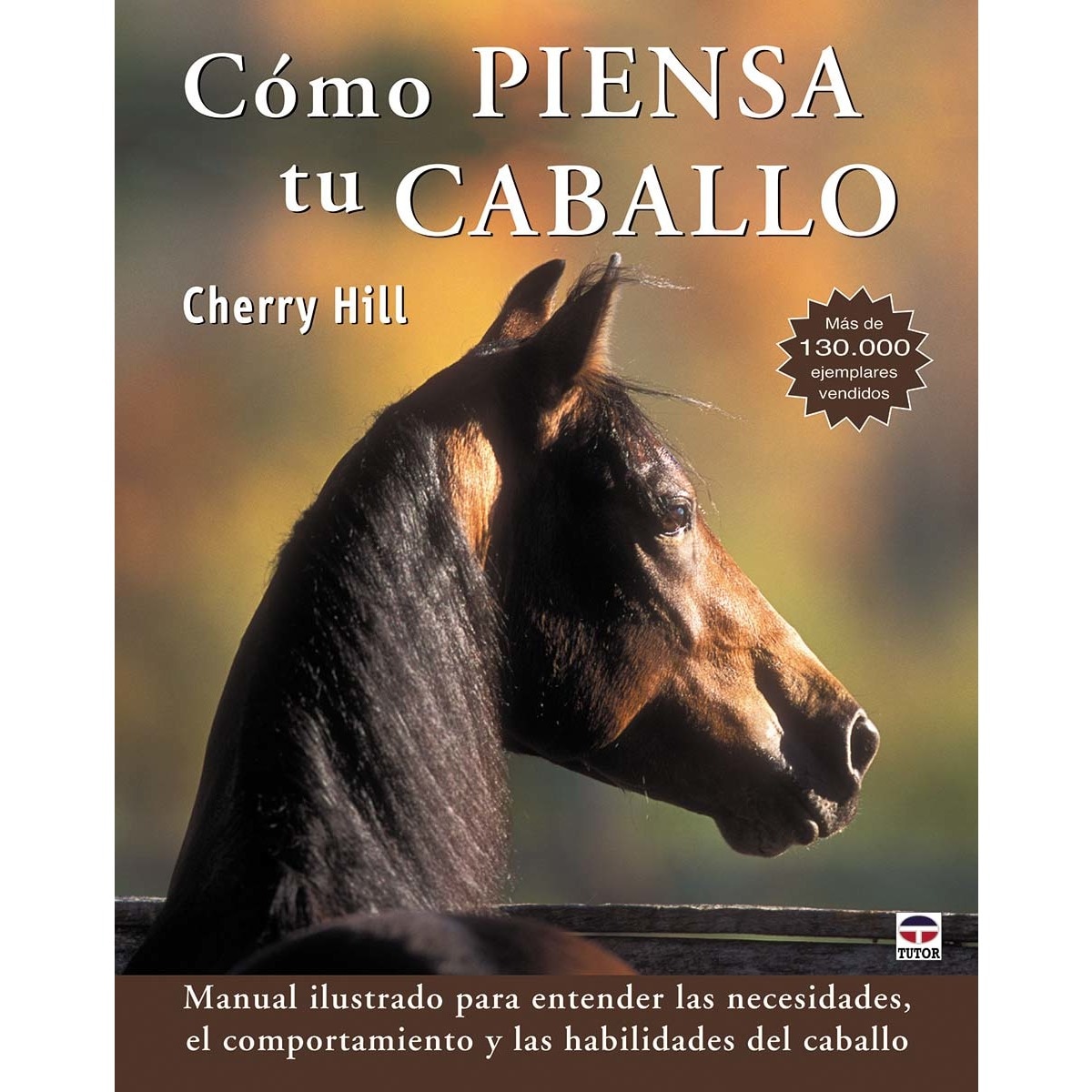Cómo piensa tu caballo(Tapa blanda) 1