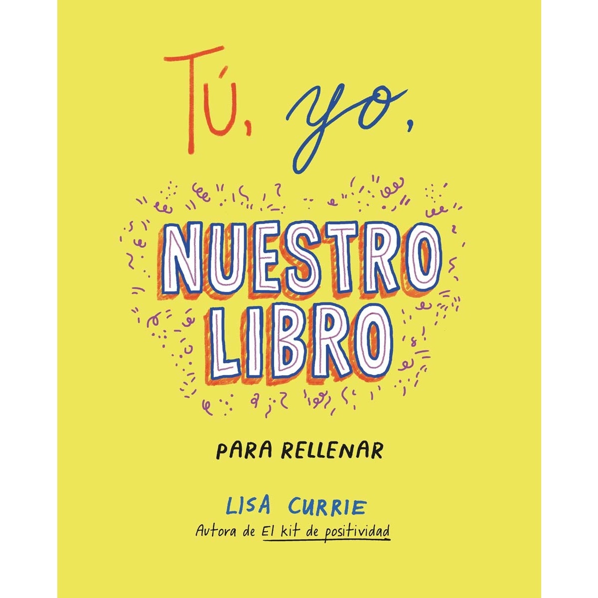 Imagem 0 de Tú, yo, nuestro libro: Para rellenar (Capa mole)