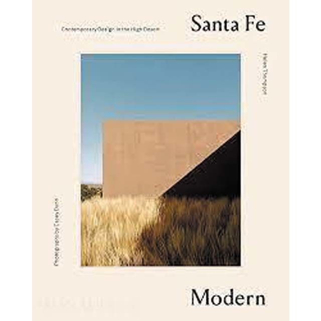 Imagem 0 de Santa Fe Modern: Contemporary Design In The High Desert