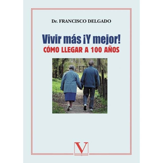 Imagem 0 de ¡vivir más y mejor!: Cómo llegar a 100 años (Capa mole)