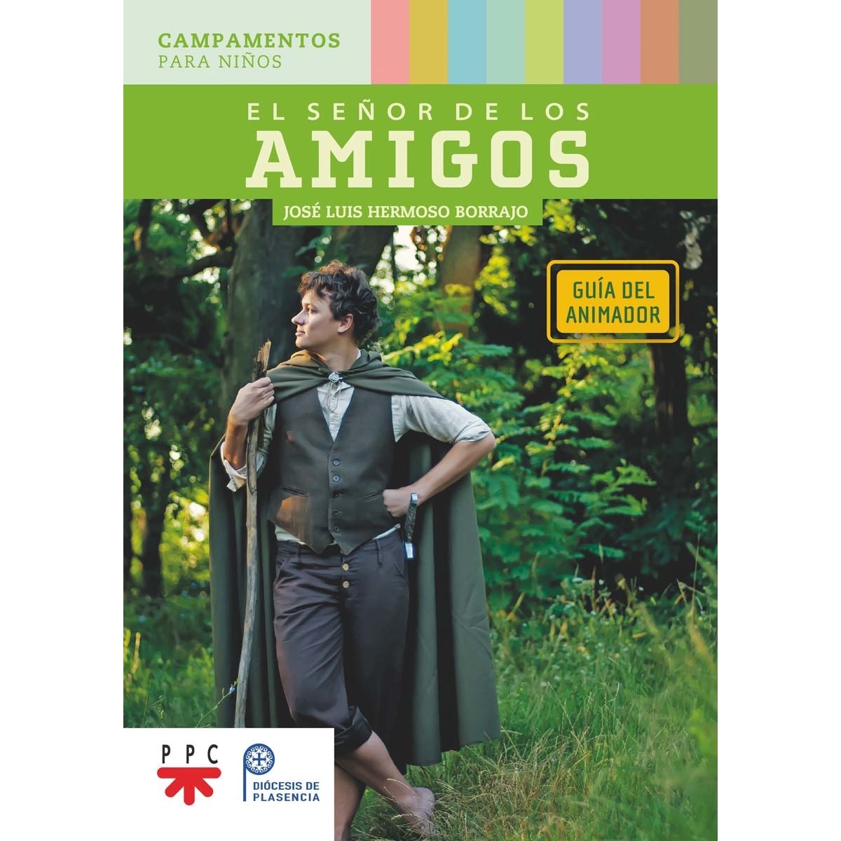 Imagem 0 de El señor de los amigos. Guía del animador: Campamentos para niños (Capa mole)