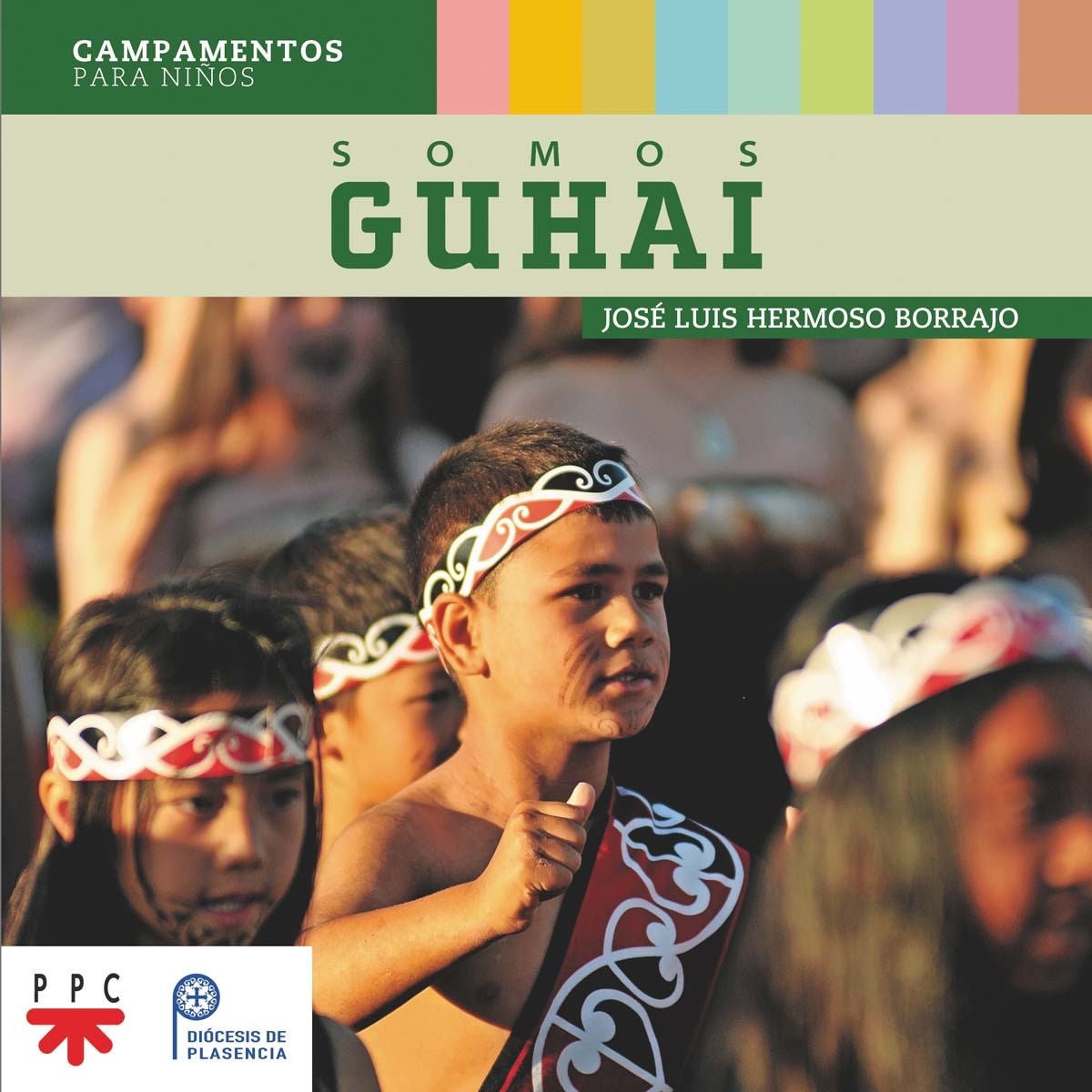 Somos Guhai: Campamentos para niños (Capa mole) 1