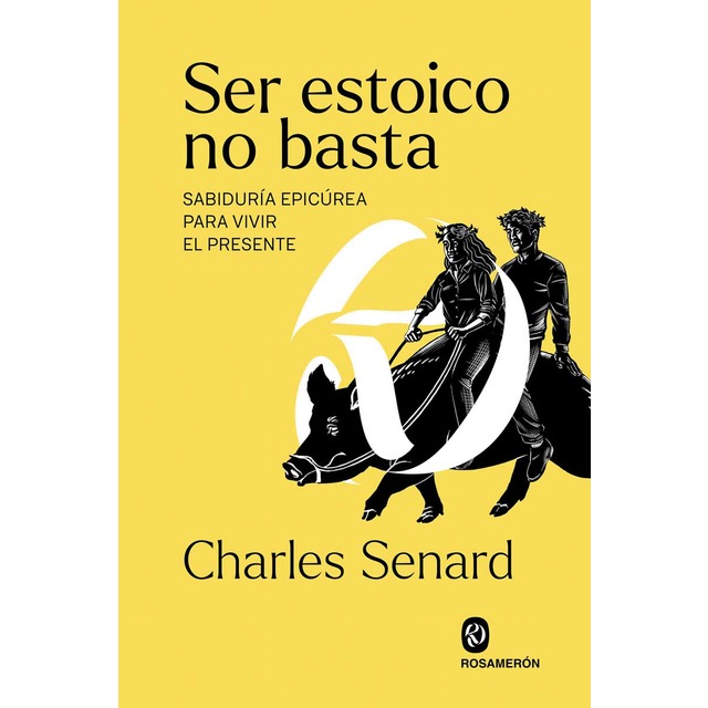 Imagem 0 de Ser estoico no basta: Sabiduría epicúrea para vivir el presente (Capa mole com abas)