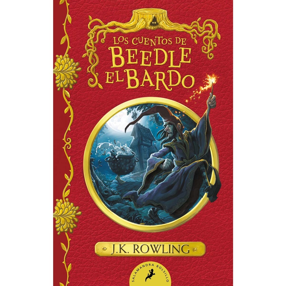 Los cuentos de Beedle el bardo (Un libro de la biblioteca de Hogwarts) · SALAMANDRA BOLSILLO ...
