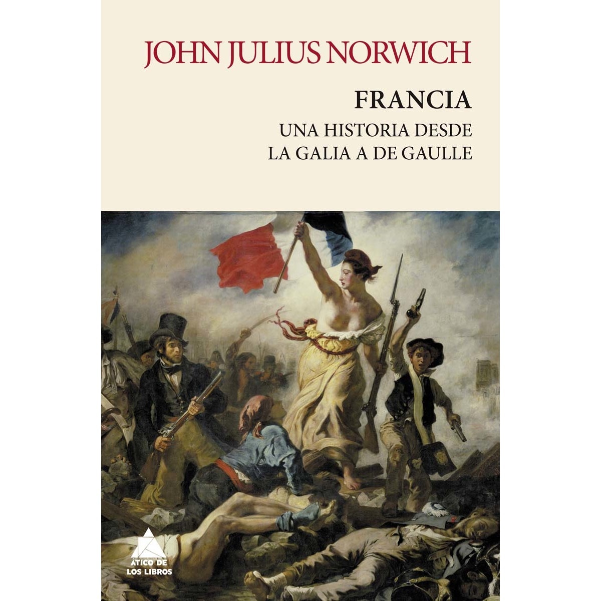 Imagem 0 de Francia: Una historia de la Galia a De Gaulle (Capa mole com abas)