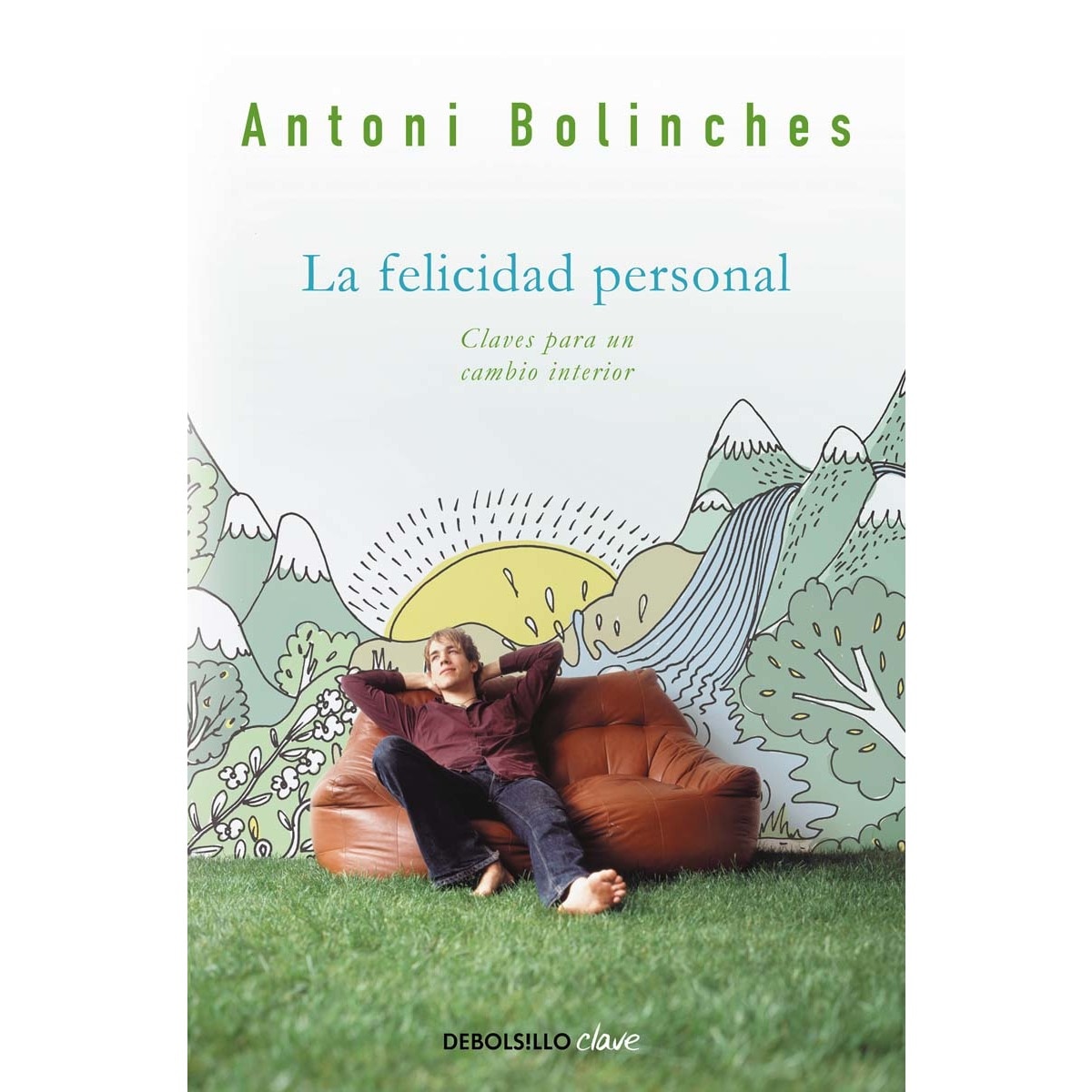 Imagen 0 de La felicidad personal: Claves para un cambio interior (Bolsillo) (Tapa blanda)