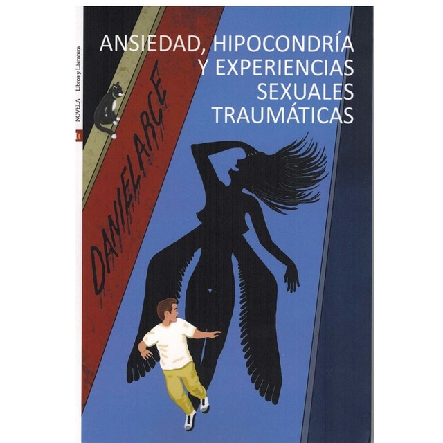 Imagen 0 de Ansiedad, hipocondría y experiencias sexuales traumáticas  (Tapa blanda con solapas)