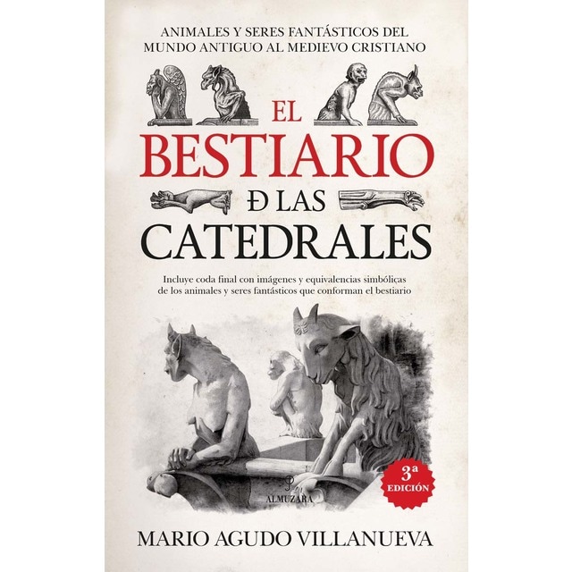 Imagen 0 de El bestiario de las catedrales: Animales y seres fantásticos del mundo antiguo al Medievo cristiano  (Tapa blanda)